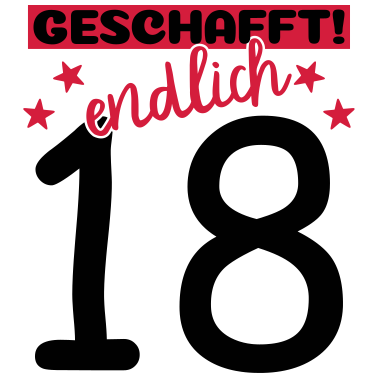 Motiv endlich 18 geschafft!
