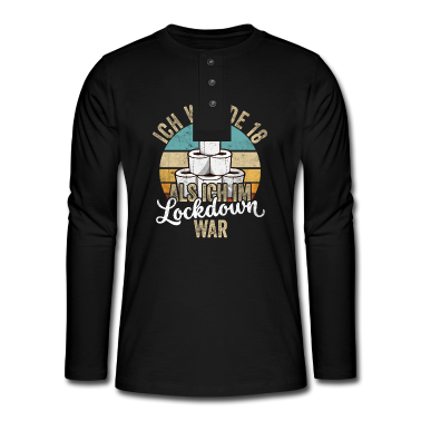 Geschenk zum 18 Langarmshirt - 18 Geburtstag Ich wurde 18 Als Ich Im Lockdown war