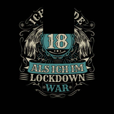 Motiv 18 Geburtstag Ich wurde 18 Als Ich Im Lockdown war