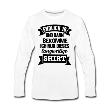 Geschenk zum 18 Langarmshirt - Endlich 18 18. Dieses langweilige Shirt Geburtstag