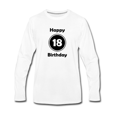 Geschenk zum 18 Langarmshirt - Happy Birthday 18, 18. Geburtstag