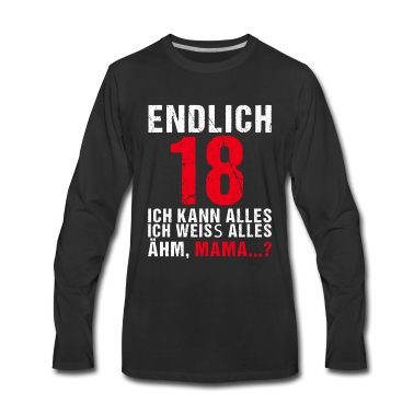 Geschenk zum 18 Langarmshirt - Endlich 18 Ich kann alles Geschenk 18. Geburtstag