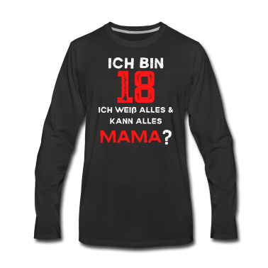 Geschenk zum 18 Langarmshirt - ICH BIN 18 MAMA volljährig 18 Geburtstag