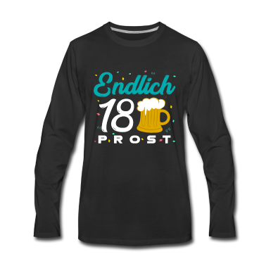 Geschenk zum 18 Langarmshirt - 18 Geburtstag - Endlich 18 - Prost