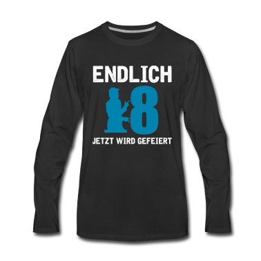 Geschenk zum 18 Langarmshirt - 18 Geburtstag Endlich 18 Jetzt wird gefeiert