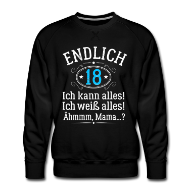 Geschenk zum 18 Pullover - Endlich 18 Ich Kann Alles - Geburtstag Volljährig