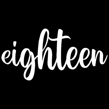 Motiv 18. Geburtstag Spruch 18 Eighteen