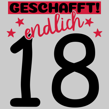 Motiv endlich 18 geschafft!