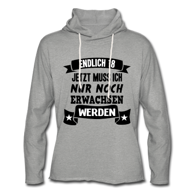 Geschenk zum 18 Hoodie - Endlich 18 18. Geburtstag Nur noch erwachsen werde