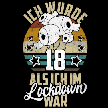 Motiv 18 Geburtstag Ich wurde 18 Als Ich Im Lockdown war