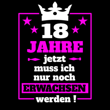 Motiv 18 Geburtstag Mädchen Frau 18 Geschenk 18 Jahre