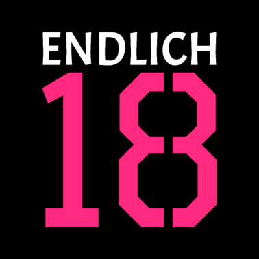 Motiv Endlich 18 Spruch 18. Geburtstag Geschenk