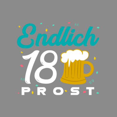 Motiv 18 Geburtstag - Endlich 18 - Prost