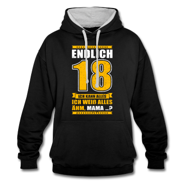 Geschenk zum 18 Hoodie - Endlich 18 Ich kann alles.. Ähm, Mama? 18 Jahre