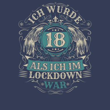 Motiv 18 Geburtstag Ich wurde 18 Als Ich Im Lockdown war