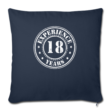 Geschenk zum 18 Kissenbezug - 18 jahre Erfahrung