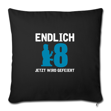 Geschenk zum 18 Kissenbezug - 18 Geburtstag Endlich 18 Jetzt wird gefeiert