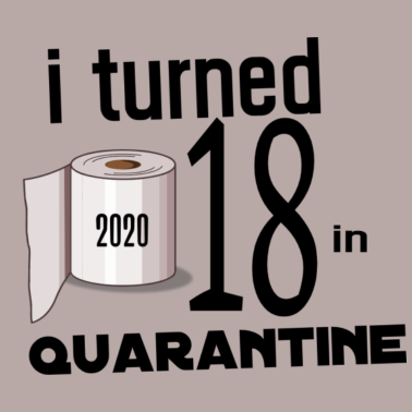 Motiv MEIN 18. GEBURTSTAG IN QUARANTINE.