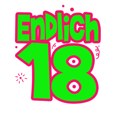 Motiv 18. Geburtstag - Endlich 18