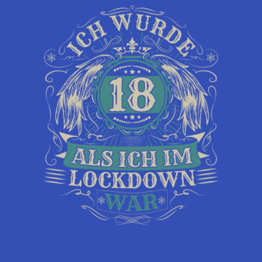 Motiv 18 Geburtstag Ich wurde 18 Als Ich Im Lockdown war