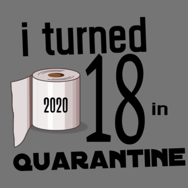Motiv MEIN 18. GEBURTSTAG IN QUARANTINE.
