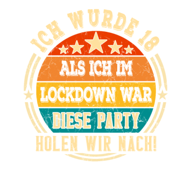 Motiv 18 Jahre 18. Geburtstag als ich im Lockdown war