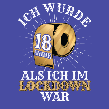 Motiv 18 Geburtstag Ich wurde 18 Als Ich Im Lockdown war