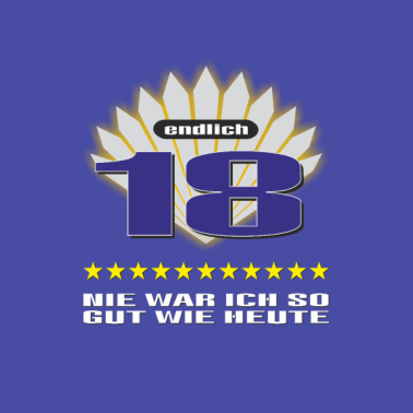 Motiv 18 endlich nie so gut - 2002 18 Geburtstag