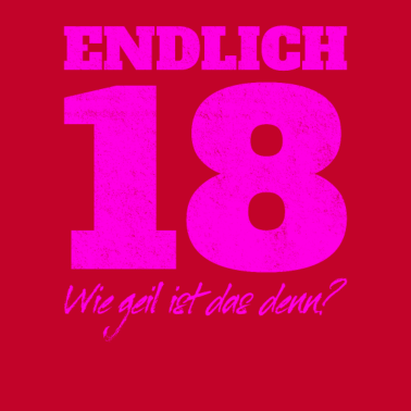 Motiv Endlich 18 und Erwachsen Geschenk 18. Geburtstag