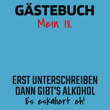 Motiv Gästebuch 18. Geburtstag Gästeliste 18 Jahre Shirt