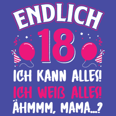 Motiv Endlich 18 Geburtstag Ich Kann Alles