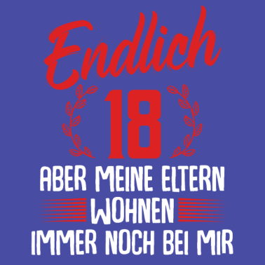 Motiv Endlich 18 18. Geburtstag Sohn Tochter Volljährig