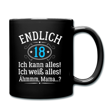 Geschenk zum 18 Tasse - Endlich 18 Ich Kann Alles - Geburtstag Volljährig