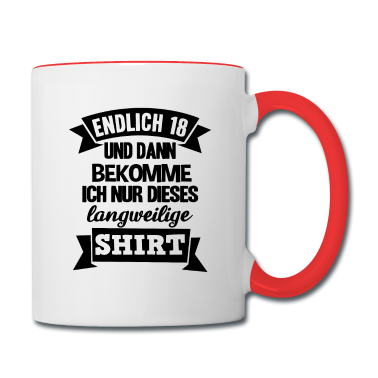 Geschenk zum 18 Tasse - Endlich 18 18. Dieses langweilige Shirt Geburtstag