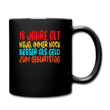 Geschenk zum 18 Tasse - 18 Jahre 18 Geburtstag Geschenk