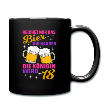 Geschenk zum 18 Tasse - Bier Königin Wird 18 18.Geburtstag Achtzehnter