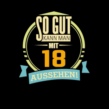 Motiv So gut mit 18 aussehen - 2002 18 Geburtstag
