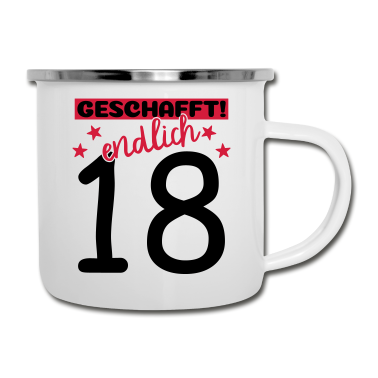 Geschenk zum 18 Emaille Tasse - endlich 18 geschafft!