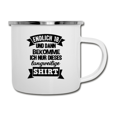 Geschenk zum 18 Emaille Tasse - Endlich 18 18. Dieses langweilige Shirt Geburtstag
