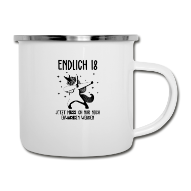 Geschenk zum 18 Emaille Tasse - Endlich 18 jetzt muss ich noch erwachsen werden