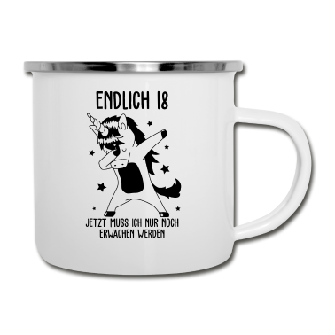 Geschenk zum 18 Emaille Tasse - Endlich 18 jetzt muss ich nur noch erwachen werden