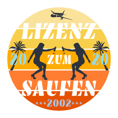 Motiv Lizenz zum Saufen 18 Jahre