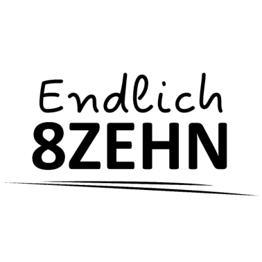 Motiv Endlich 8zehn | 18. Geburtstag