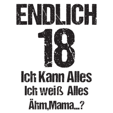 Motiv Endlich 18 Geschenk Damen Herren Volljährig