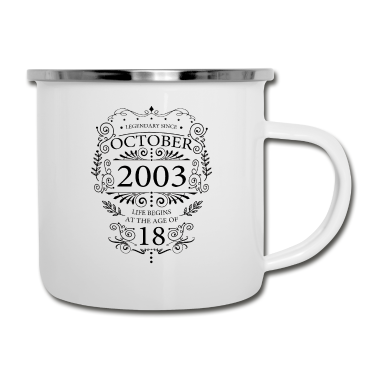 Geschenk zum 18 Emaille Tasse - Oktober 2003 Geschenke lustige Sprüche zum 18.