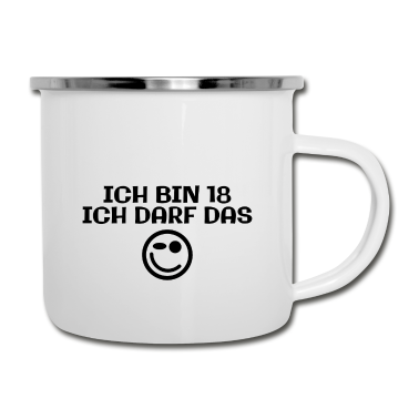 Geschenk zum 18 Emaille Tasse - Ich bin 18 - Ich darf das