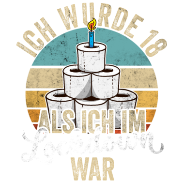 Motiv 18 Geburtstag Ich wurde 18 Als Ich Im Lockdown war