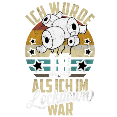 Motiv 18 Geburtstag Ich wurde 18 Als Ich Im Lockdown war