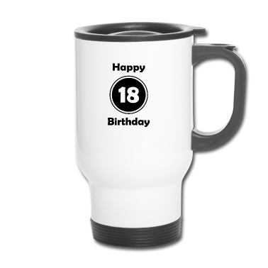 Geschenk zum 18 Thermobecher - Happy Birthday 18, 18. Geburtstag