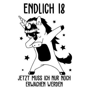 Motiv Endlich 18 jetzt muss ich nur noch erwachen werden